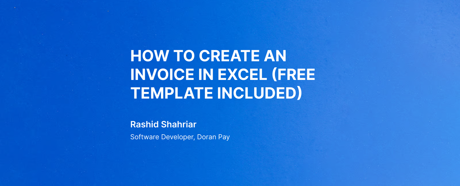 How to Create an Invoice in Excel (Free Template Included)
