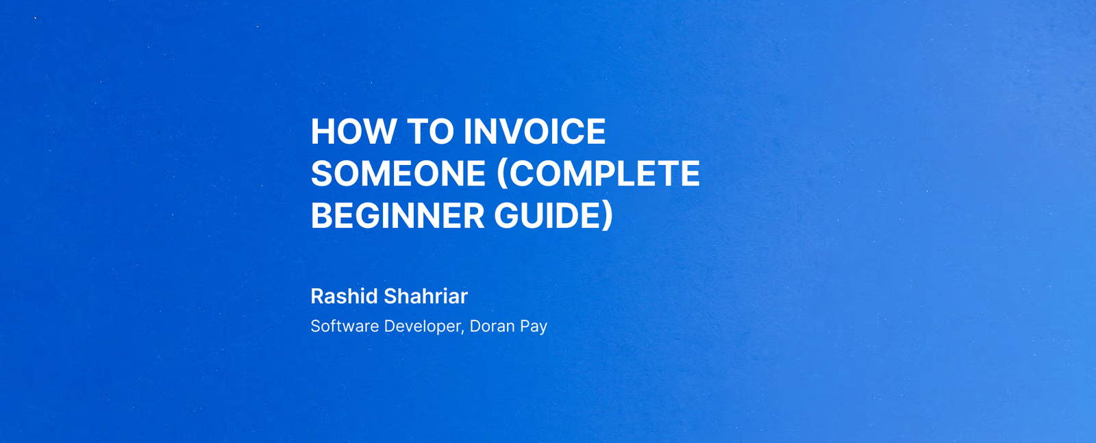How to Invoice Someone (Complete Beginner Guide)