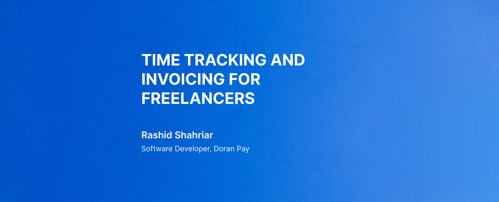 Time Tracking and Invoicing for Freelancers