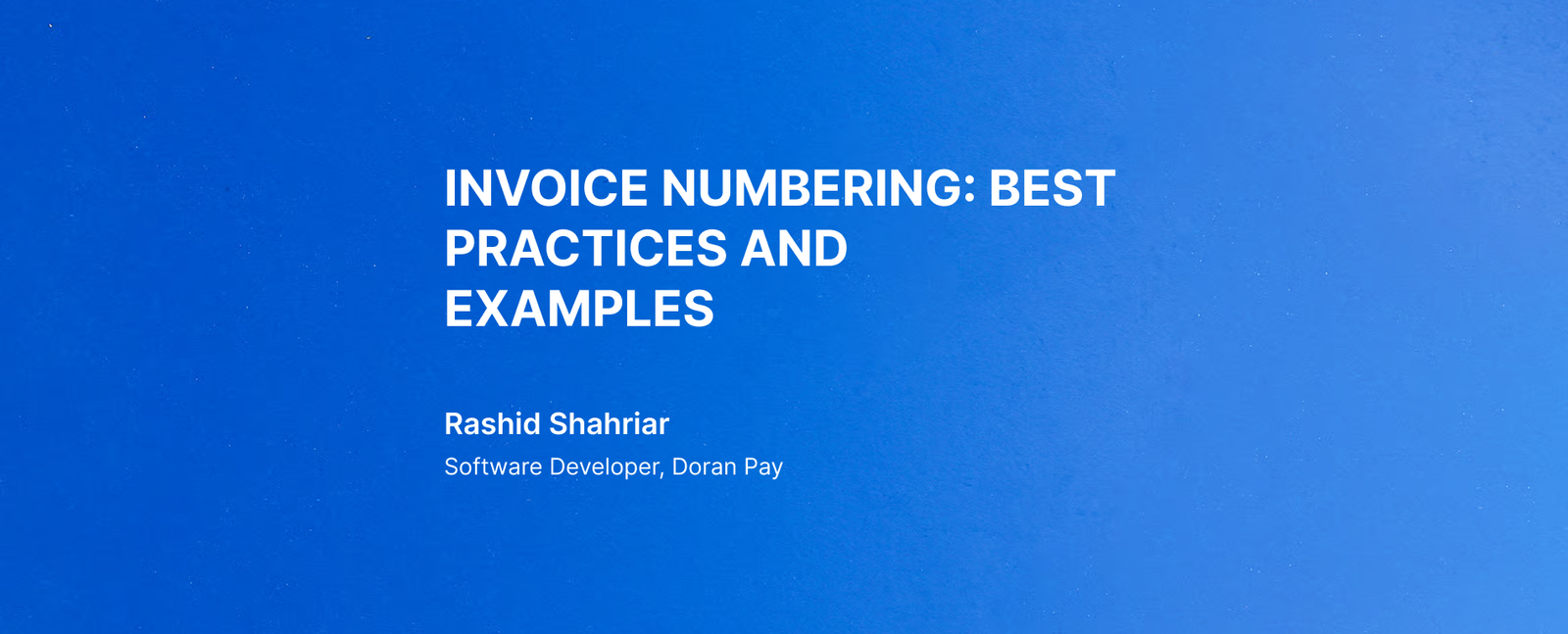 Invoice Numbering: Best Practices and Examples